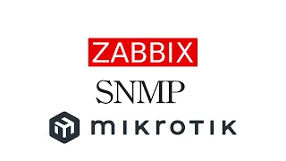 Мониторинг оборудования Mikrotik в Zabbix по протоколу SNMP