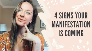 4 Signs Your Manifestation is Closer Than You Think (Signs Law of Attraction is Working)