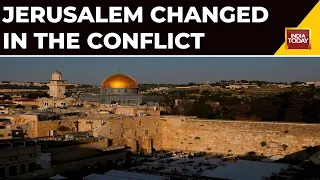 Israel Palestine War: Jerusalem, The Ancient City Has Changed In The Conflict | WATCH