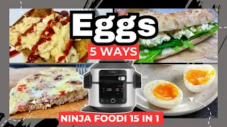 NINJA FOODI 15 in 1 *EGGS 5 WAYS* Fried | Hard Boiled | Scrambled | Soft Boiled | Omelette