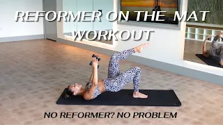 How to do a Pilates Reformer Workout At Home? Try this Reformer on the Mat Full Body Workout Instead