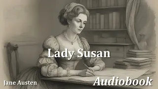 READ ALONG with Chapter 10 of Lady Susan by Jane Austen