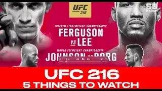 What To Watch At UFC 216 - Top 5 List