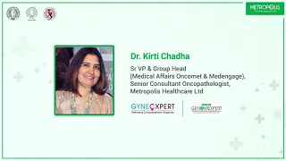 Cervical Cancer Screening: Morphology to Molecular - Dr Kirti Chadha