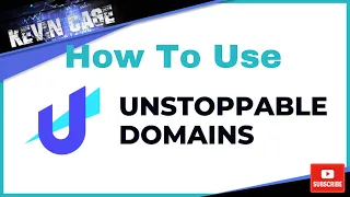 Tutorial 6: How To Use Unstoppable Domains