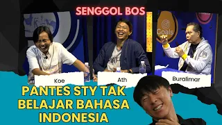 Timnas Indonesia Menakutkan,  STY Tak Belajar Bahasa Indonesia | Senggol Bos