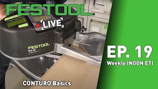 Festool Live Episode 19 - CONTURO Basics