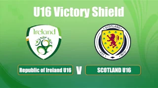 U16 HIGHLIGHTS | Republic of Ireland 2-0 Scotland