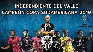 Independiente del Valle 🇪🇨 Campeón 🥇 de la Copa Sudamericana 🏆 Año 2019 ⚽ | Review