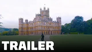 Downton Abbey - Movie Trailer (2019)