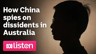 How China spies on dissidents in Australia | ABC News Daily podcast