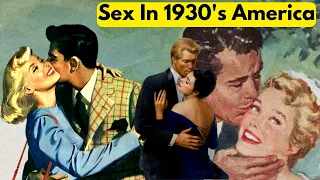 Diabolical Facts About SEX In 1930's America