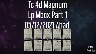 Part 1 = Tc 4d Magnum Lp Mbox 05/12/2021 Ahad.