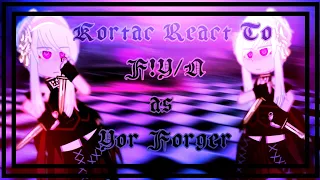 Kortac React to F!Y/N as Yor Forger //Bitte read descr.// @NotLoganWalker Inspo.