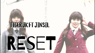 [lyrics]Tiger JK - Reset feat Jinsil (진실) OST KDRAMA WHO ARE YOU:SCHOOL 2015