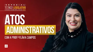 Atos ADMINISTRATIVOS | Prof. Flávia Campos