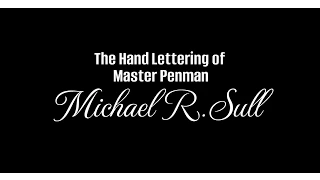 Beautiful Lettering by Master Penman, Michael Sull