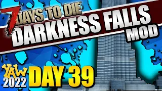 Day 39: Undead High-Rise of Loot... 7 Days to Die: Darkness Falls