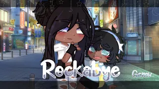 Rockabye // GCMV  Nabeeha blues