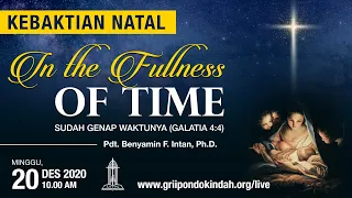 In The Fullness of Time (Sudah Genap Waktunya) -  Pdt. Benyamin F. Intan, Ph.D.