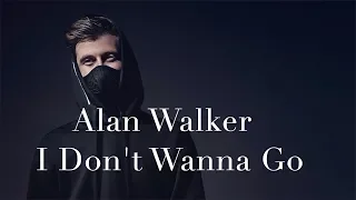 Alan Walker - I Don't Wanna Go feat. Julie Bergan (Lyrics)