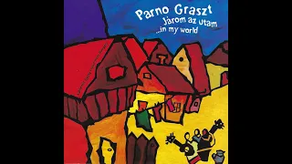 Parno Graszt - Duj kamel man / Two Lovers