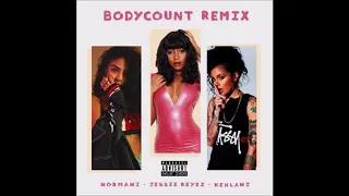 Jessie Reyez Feat. Normani & Kehlani - Body Count (Remix)