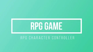 GameDev: RPG Character Controller🎮