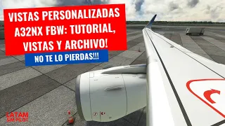 TUTORIAL 03 VISTAS PERSONALIZADAS FLYBYWIRE - SIMPLIFICA LA FORMA EN QUE NAVEGAS DENTRO DEL AVIÓN! 😍