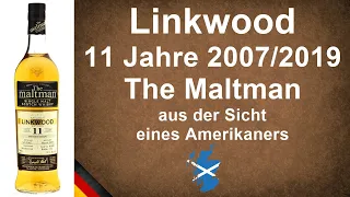Linkwood 11 Jahre alt von The Maltman 2007/2019 Bourbon Cask #804480 Verkostung von WhiskyJason