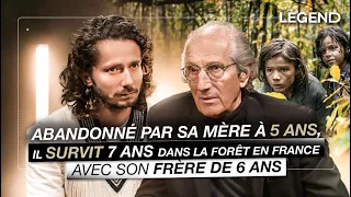 ABANDONNÉ PAR SA MÈRE À 5 ANS, IL SURVIT 7 ANS DANS LA FORÊT EN FRANCE AVEC SON FRÈRE DE 6 ANS