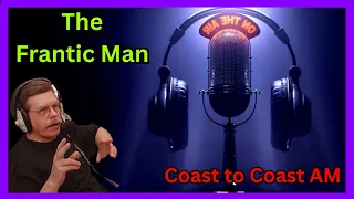 Frantic Man - Der seltsame Anruf bei Coast to Coast AM