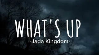 Jada Kingdom - What's Up (Lyrics) [Dutty Money Riddim)