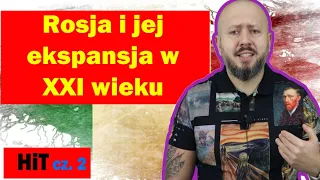 HiT cz. 2- Rosja i jej ekspansja w XXI wieku. Rozdział 4. Temat 4.