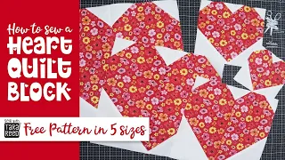 ❤️ Sewing for Valentine's Day  - Free Heart Quilt Block Tutorial