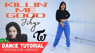 [Tutorial] JIHYO (박지효) TWICE 'KILLING ME GOOD' Dance Tutorial (passo a passo + mirrored)  | Mila 🇧🇷