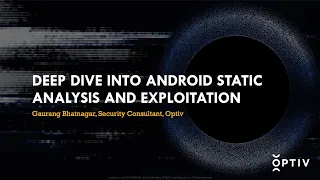 Source Zero Con: Deep Dive Into Android Static Analysis and Exploitation