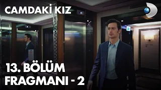 Camdaki Kız 13. Bölüm Fragmanı - 2