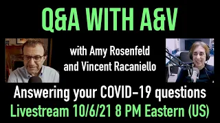 COVID-19 Q&A with A&V Livestream 10/6/21