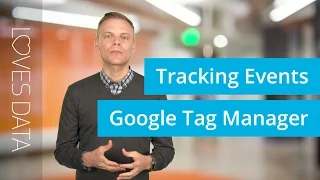 Google Tag Manager Event Tracking for Google Analytics