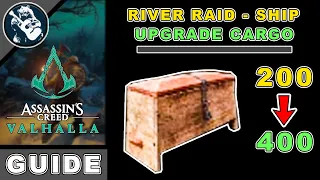 Upgrade River Raid Cargo Guide for Assassins Creed Valhalla River Raids