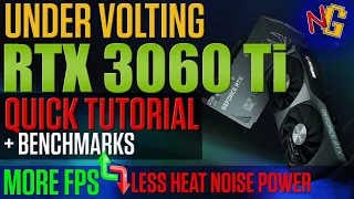 RTX 3060 Ti Undervolting tutorial for more FPS less temps + benchmarks