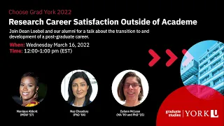 Choose Grad York '22 - Research Career Satisfaction Outside of Academe (Alumni Panel w/Dean Loebel)