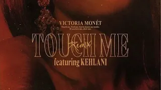 Touch Me (Extended Remix) - Victoria Monét & Kehlani