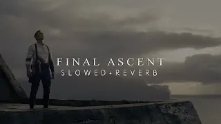 Hans Zimmer - Final Ascent (Slowed + Reverb)