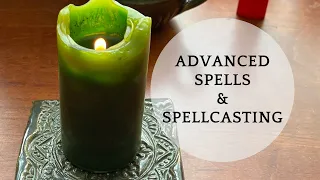 Advanced Spells and Spellcasting