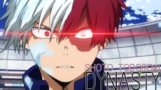 Shoto Todoroki [AMV] Dynasty