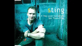 Sting --  If You Love Somebody Set Them Free (special club mix )