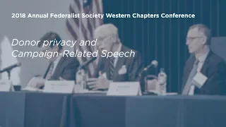 Donor privacy and Campaign Related Speech [2018 Annual Western Chapters Conference]