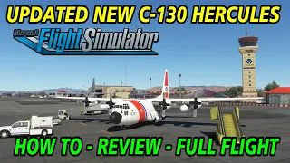 HOW TO - FULL REVIEW, FULL FLIGHT Cockpit & 3rd person view Updated C-130 Hercules by Captain Sim